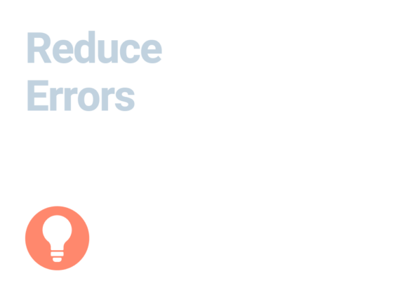 Reduce Errors