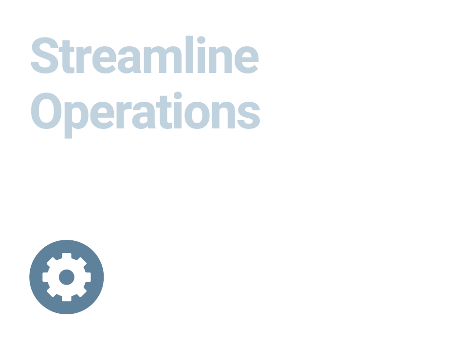 Streamline Operations