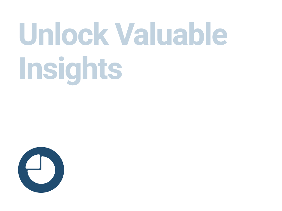 Unlock Valuable Insights